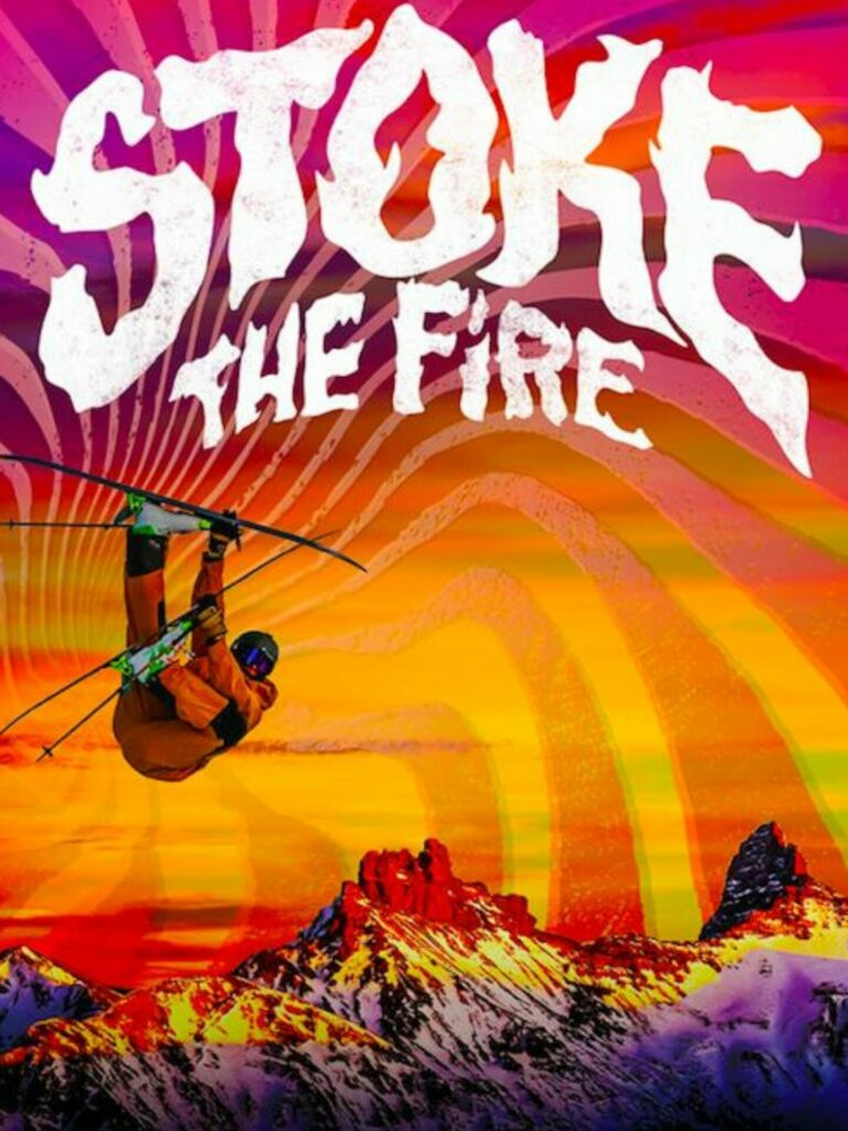Best Ski Movies - Stoke The Fire